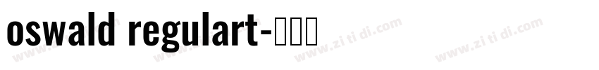 oswald regulart字体转换